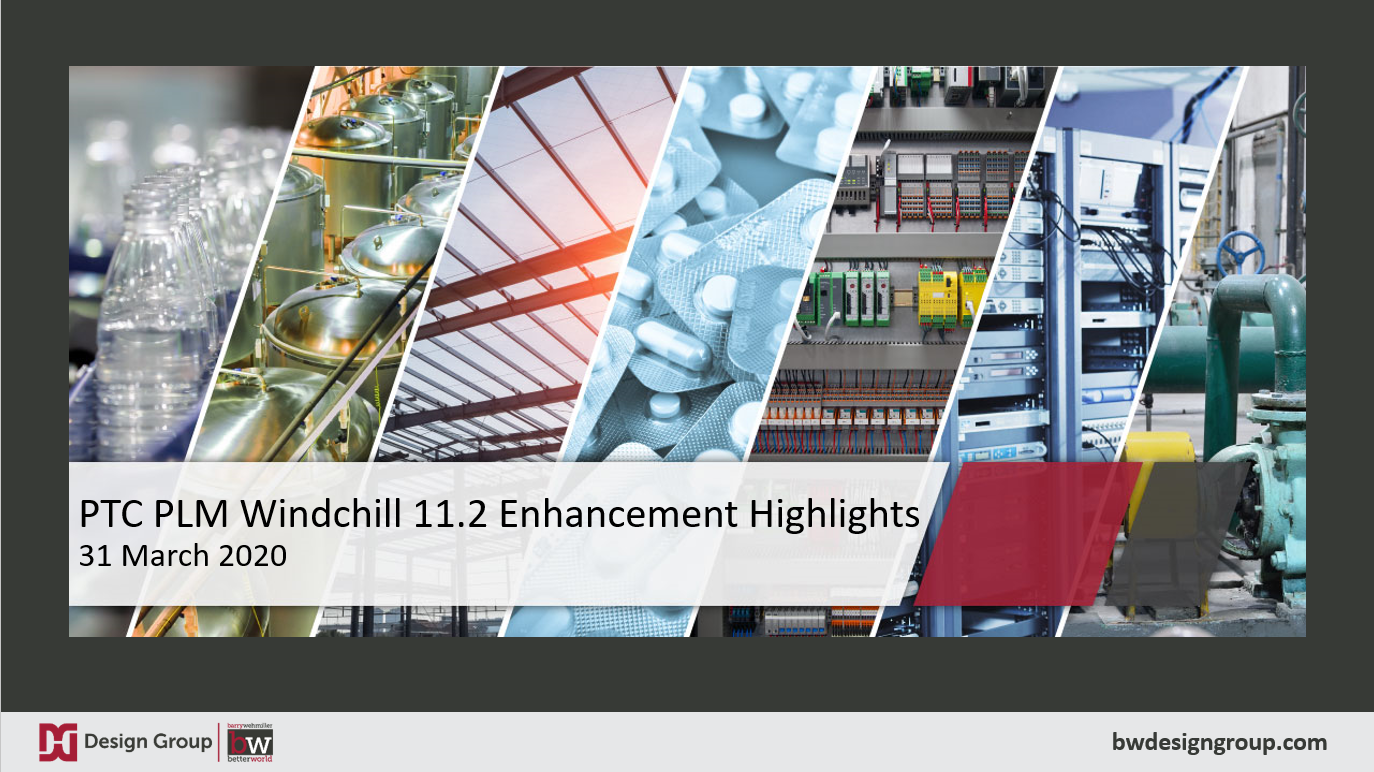 PTC Windchill 11.2 Enhancement Highlights